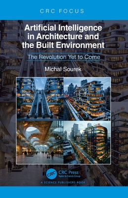 Artificial Intelligence in Architecture and the Built Environment: The Revolution Yet to Come-cover