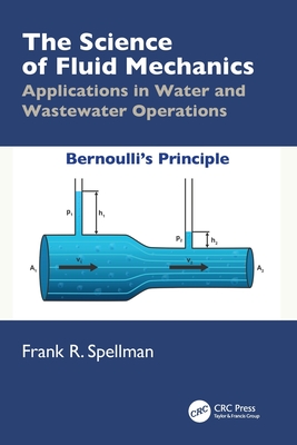 The Science of Fluid Mechanics: Applications in Water and Wastewater Operations-cover
