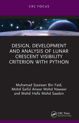 Design, Development and Analysis of Lunar Crescent Visibility Criterion With Python-cover