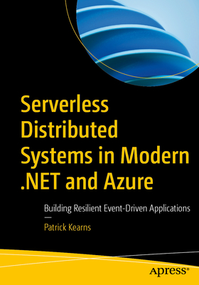 Serverless Distributed Systems in Modern .Net and Azure: Building Resilient Event-Driven Applications-cover