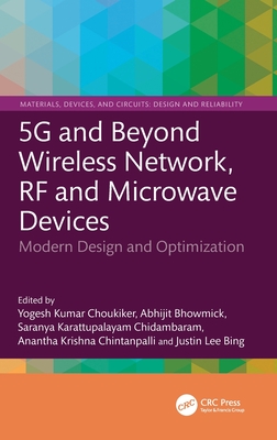 5g and Beyond Wireless Network, RF and Microwave Devices: Modern Design and Optimization-cover