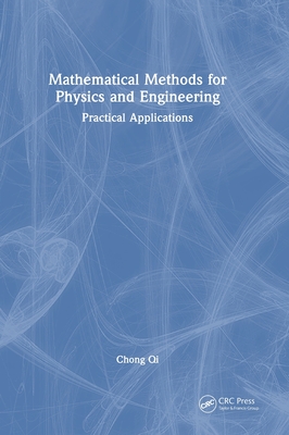 Mathematical Methods for Physics and Engineering: Practical Applications-cover