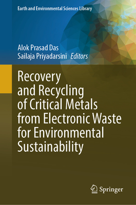 Recovery and Recycling of Critical Metals from Electronic Waste for Environmental Sustainability-cover
