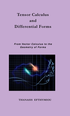 Tensor Calculus and Differential Forms: From Vector Calculus to the Geometry of Forms-cover