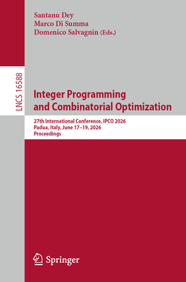Integer Programming and Combinatorial Optimization: 27th International Conference, Ipco 2026, Padua, Italy, June 17-19, 2026, Proceedings-cover