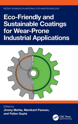 Eco-Friendly and Sustainable Coatings for Wear-Prone Industrial Applications-cover