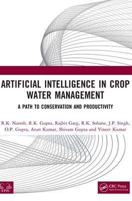 Artificial Intelligence in Crop Water Management: A Path to Conservation and Productivity-cover