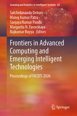 Frontiers in Advanced Computing and Emerging Intelligent Technologies: Proceedings of Faceit-2026-cover