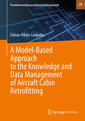 A Model-Based Approach to the Knowledge and Data Management of Aircraft Cabin Retrofitting-cover
