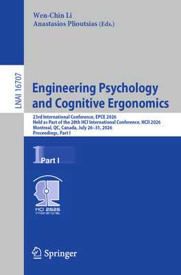 Engineering Psychology and Cognitive Ergonomics: 23rd International Conference, Epce 2026, Held as Part of the 28th Hci International Conference, Hcii-cover