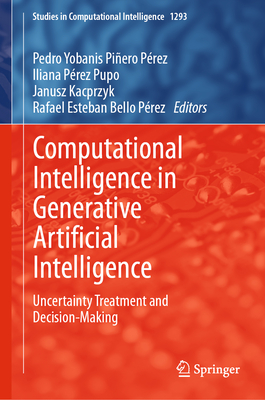 Computational Intelligence in Generative Artificial Intelligence: Uncertainty Treatment and Decision-Making-cover