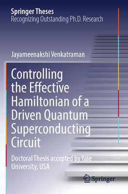 Controlling the Effective Hamiltonian of a Driven Quantum Superconducting Circuit-cover