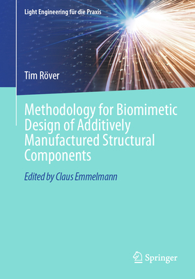 Methodology for Biomimetic Design of Additively Manufactured Structural Components-cover