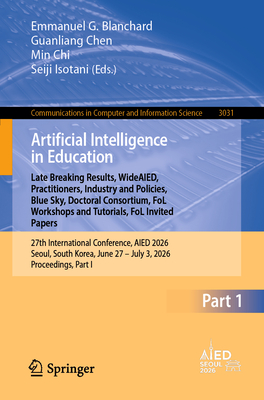 Artificial Intelligence in Education. Late Breaking Results, Wideaied, Practitioners, Industry and Policies, Blue Sky, Doctoral Consortium, Fol Worksh-cover