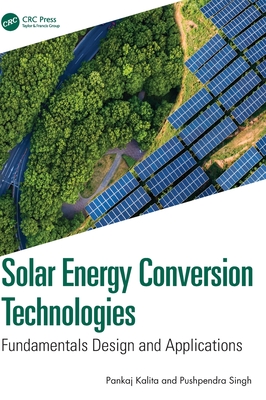 Solar Energy Conversion Technologies: Fundamentals Design and Applications-cover