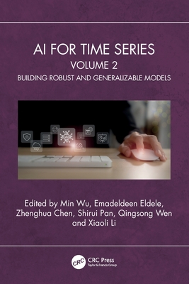 AI for Time Series: Volume 2: Building Robust and Generalizable Models-cover