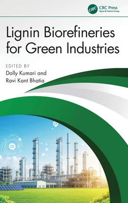Lignin Biorefineries for Green Industries-cover