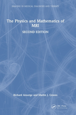 The Physics and Mathematics of MRI-cover