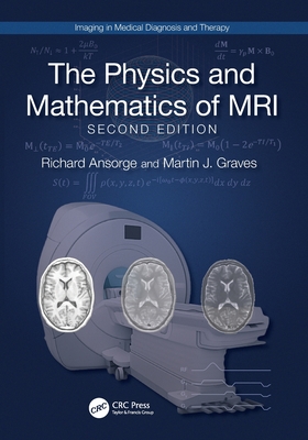 The Physics and Mathematics of MRI-cover