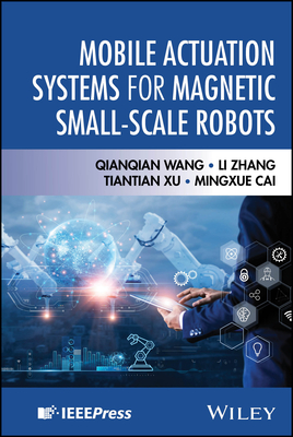 Mobile Actuation Systems for Magnetic Small-Scale Robots-cover
