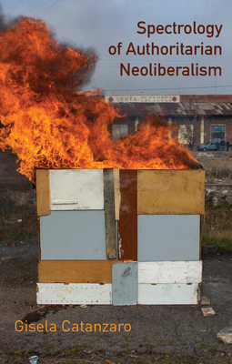 Spectrology of Authoritarian Neoliberalism: Toward a Critique of Neoliberal Ideology in Late Capitalism-cover