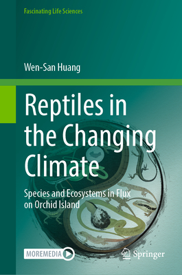 Reptiles in the Changing Climate: Species and Ecosystems in Flux on Orchid Island-cover