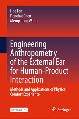 Engineering Anthropometry of the External Ear for Human-Product Interaction: Methods and Applications of Physical Comfort Experience-cover