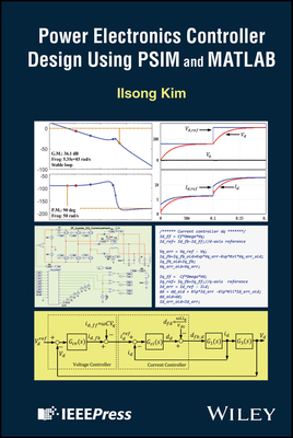 Power Electronics Controller Design Using PSIM and MATLAB-cover
