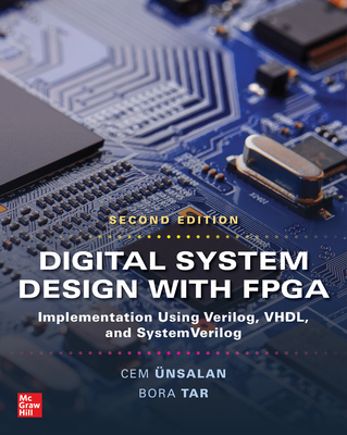 Digital System Design with Fpga: Implementation Using Verilog, Vhdl, and Systemverilog, Second Edition-cover