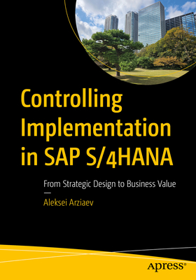 Controlling Implementation in SAP S/4hana: From Strategic Design to Business Value-cover