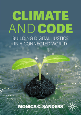 Climate and Code: Building Digital Justice in a Connected World-cover