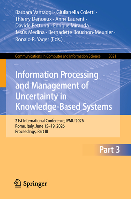 Information Processing and Management of Uncertainty in Knowledge-Based Systems: 21st International Conference, Ipmu 2026, Rome, Italy, June 15-19, 20-cover
