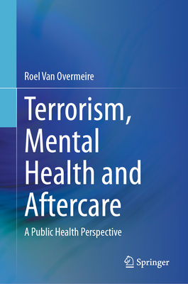 Terrorism, Mental Health and Aftercare: A Public Health Perspective-cover