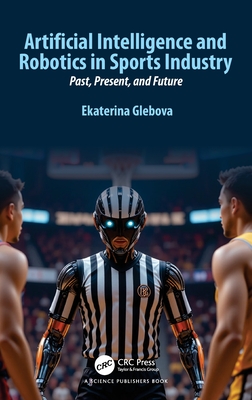 Artificial Intelligence and Robotics in Sports Industry: Past, Present, and Future-cover