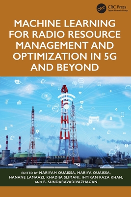 Machine Learning for Radio Resource Management and Optimization in 5g and Beyond-cover