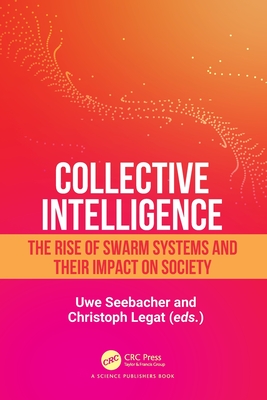 Collective Intelligence: The Rise of Swarm Systems and their Impact on Society-cover