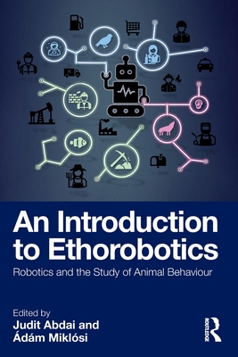 An Introduction to Ethorobotics: Robotics and the Study of Animal Behaviour-cover