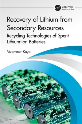 Recovery of Lithium from Secondary Resources: Recycling Technologies of Spent Lithium-Ion Batteries-cover