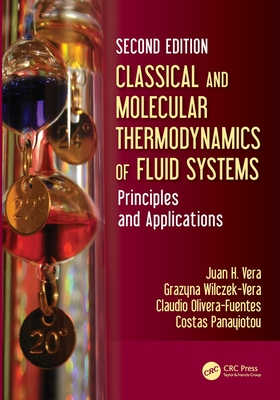 Classical and Molecular Thermodynamics of Fluid Systems: Principles and Applications-cover