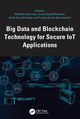 Big Data and Blockchain Technology for Secure IoT Applications-cover