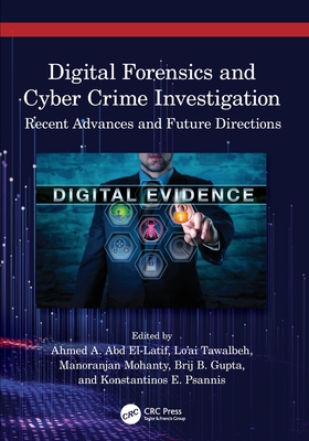 Digital Forensics and Cyber Crime Investigation: Recent Advances and Future Directions-cover