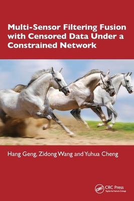 Multi-Sensor Filtering Fusion with Censored Data Under a Constrained Network Environment-cover