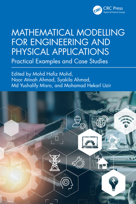 Mathematical Modelling for Engineering and Physical Applications: Practical Examples and Case Studies-cover