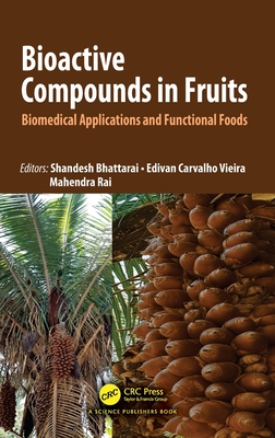 Bioactive Compounds in Fruits: Biomedical Applications and Functional Foods-cover