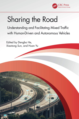 Sharing the Road: Understanding and Facilitating Mixed Traffic with Human-Driven and Autonomous Vehicles-cover