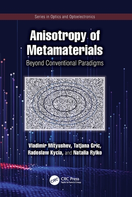 Anisotropy of Metamaterials: Beyond Conventional Paradigms-cover