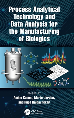 Process Analytical Technology and Data Analysis for the Manufacturing of Biologics-cover