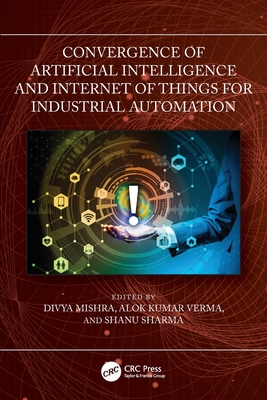 Convergence of Artificial Intelligence and Internet of Things for Industrial Automation-cover