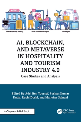 AI, Blockchain, and Metaverse in Hospitality and Tourism Industry 4.0: Case Studies and Analysis-cover