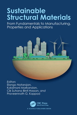 Sustainable Structural Materials: From Fundamentals to Manufacturing, Properties and Applications-cover